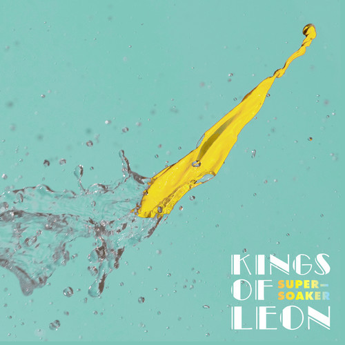 Kings of Leon Supersoaker