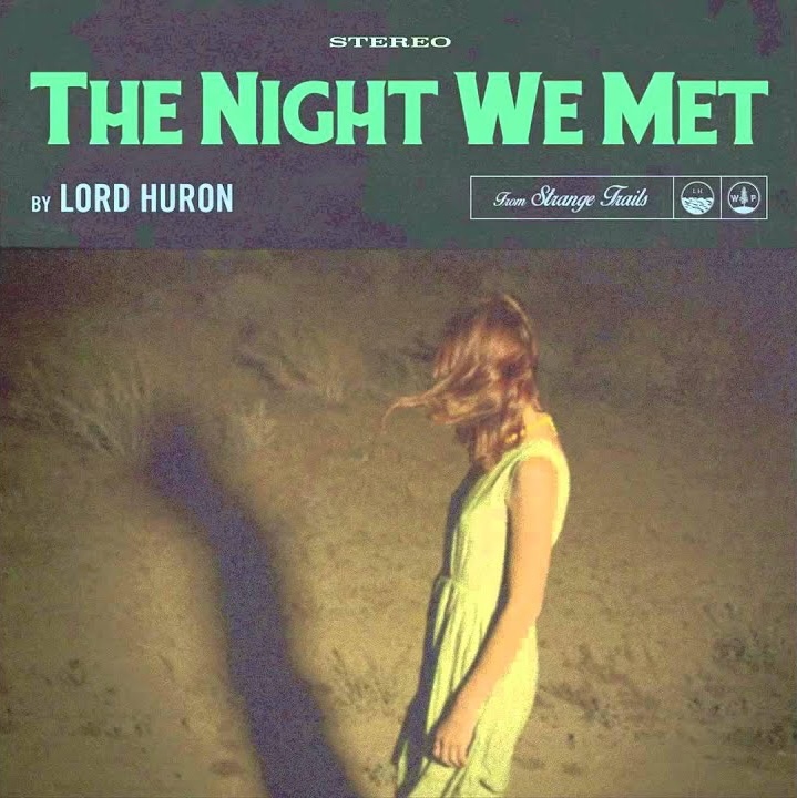 lord huron the night we met